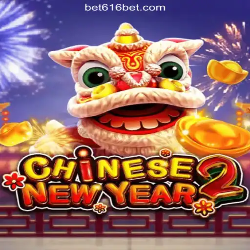 Discover the Excitement of CHINESENEWYEAR2 on 616bet.COM