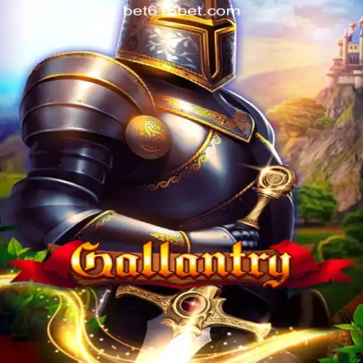 Gallantry: The Exciting Adventure Awaits on 616bet.COM