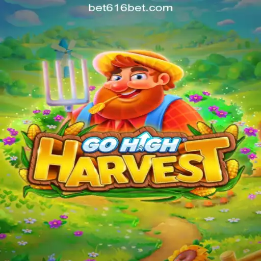 Exploring GoHighHarvest: An Exciting Adventure on the 616bet.COM Platform