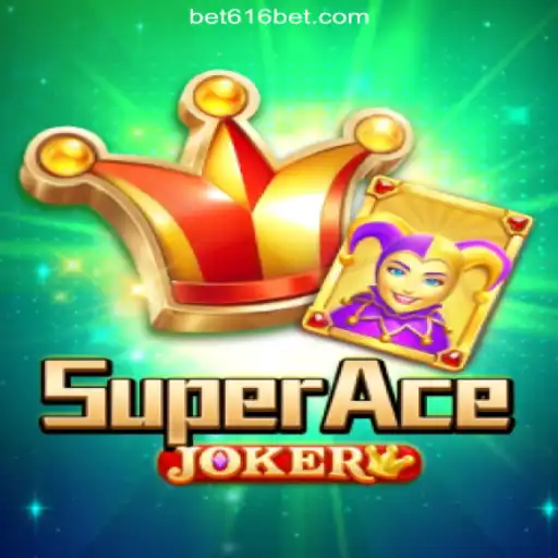 Dive into the Exciting World of SuperAceJoker on 616bet.COM Platform-Oficial Slots Brasil #1