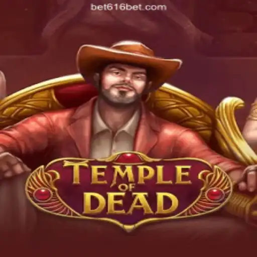 Explore the Mystical World of TempleofDead on 616bet.COM