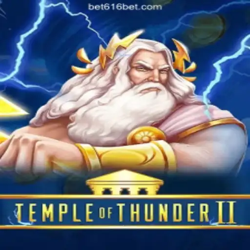 TempleofThunderII: The Thrilling Slot Experience on 616bet.COM Platform-Oficial Slots Brasil #1